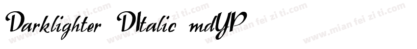 Darklighter3DItalic-mdYP字体转换