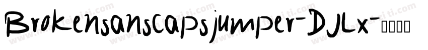 Brokensanscapsjumper-DJLx字体转换