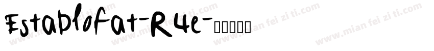 Establofat-R4e字体转换
