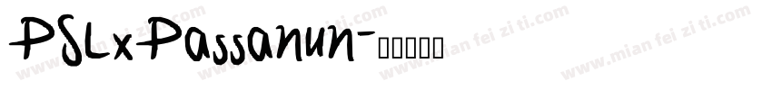 PSLxPassanun字体转换