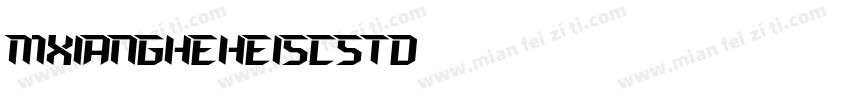 mxiangheheiscstd普通字体转换