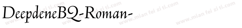 DeepdeneBQ-Roman字体转换