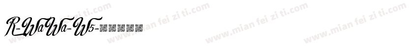 R-WaWa-W5字体转换
