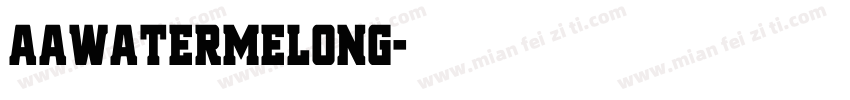 Aawatermelong字体转换