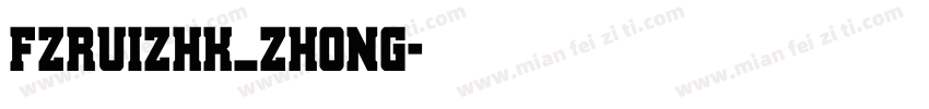FZRUIZHK_ZHONG字体转换