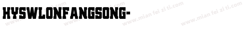 HYSWLONFANGSONG字体转换