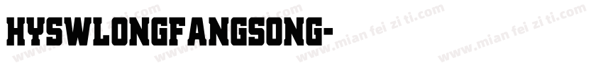 HYSWLONGFANGSONG字体转换