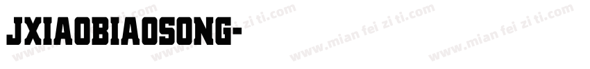 Jxiaobiaosong字体转换
