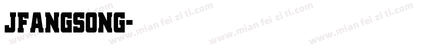 jfangsong字体转换
