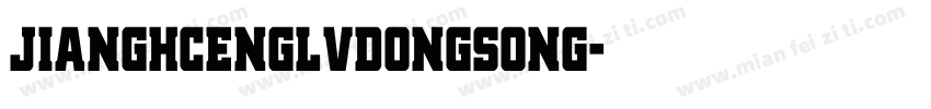 jianghcenglvdongsong字体转换