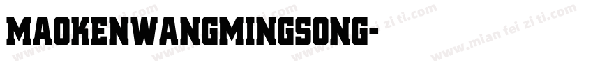 maokenwangmingsong字体转换
