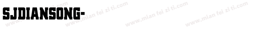 sjdiansong字体转换