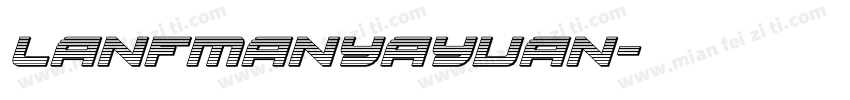 lanfmanyayuan字体转换