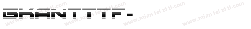 BKANTTTF字体转换