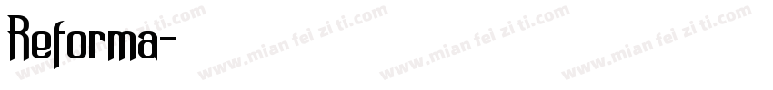 Reforma字体转换