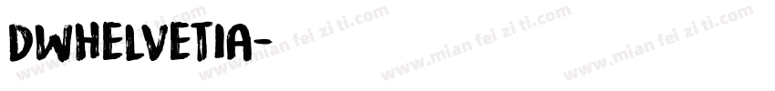 DWHelvetia字体转换