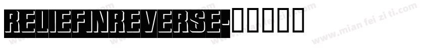 ReliefInReverse字体转换