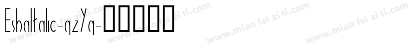 EsbaItalic-qzYq字体转换