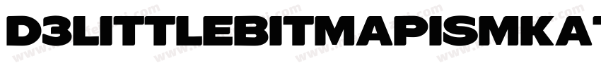 D3LittlebitmapismKatakana-JRo7字体转换