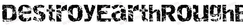 DestroyEarthRoughBb-GrZm字体转换