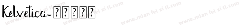 Kelvetica字体转换