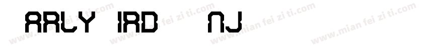 EarlyBird-97nj字体转换