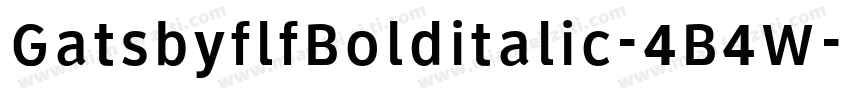 GatsbyflfBolditalic-4B4W字体转换