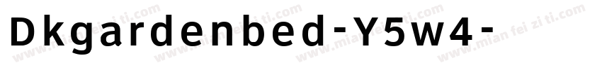 Dkgardenbed-Y5w4字体转换
