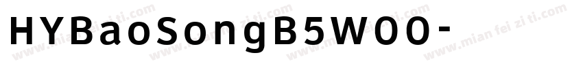 HYBaoSongB5W00字体转换