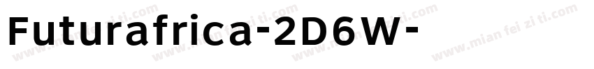 Futurafrica-2D6W字体转换