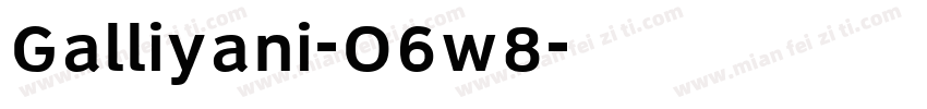Galliyani-O6w8字体转换