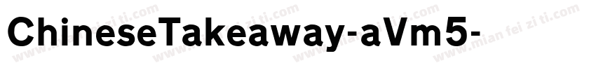 ChineseTakeaway-aVm5字体转换