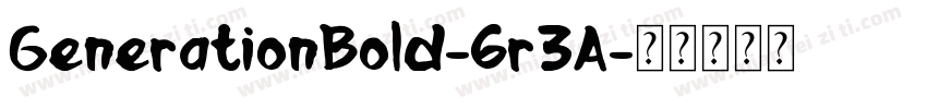 GenerationBold-6r3A字体转换