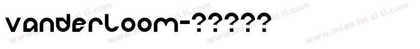 vanderloom字体转换