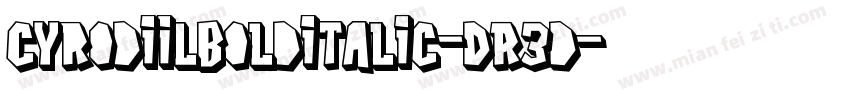 CyrodiilBoldItalic-DR3d字体转换