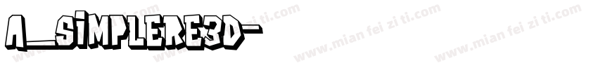 a_SimplerE3D字体转换