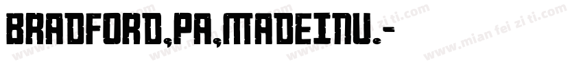 BRADFORD,PA,MADEINU.字体转换