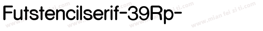 Futstencilserif-39Rp字体转换