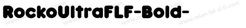 RockoUltraFLF-Bold字体转换