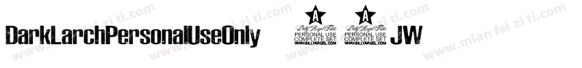 DarkLarchPersonalUseOnly-41JW字体转换