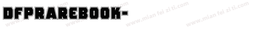 dfprarebook字体转换