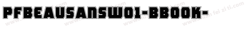 pfbeausansw01-bbook字体转换