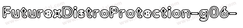 FuturexDistroProtection-g06字体转换