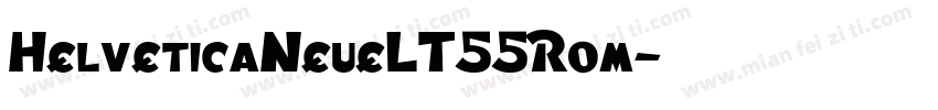 HelveticaNeueLT55Rom字体转换