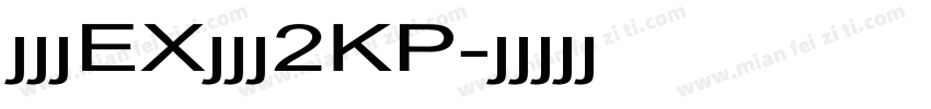 モトヤEXアポロ2KP字体转换