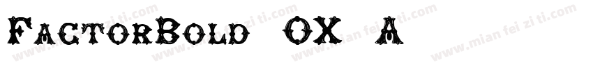 FactorBold-OX0A字体转换