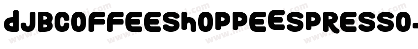DjbCoffeeShoppeEspresso-pO7Z字体转换