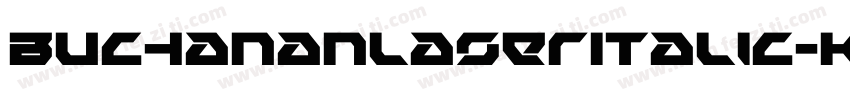 BuchananLaserItalic-KXzp字体转换