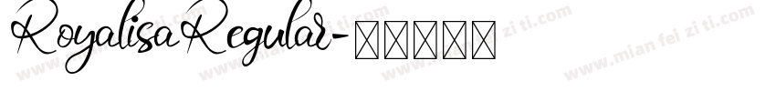 RoyalisaRegular字体转换