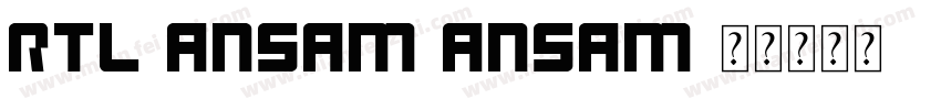RTL-Ansam-Ansam字体转换